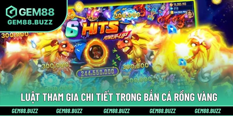 Luật tham gia không khó với săn cá Rồng Vàng